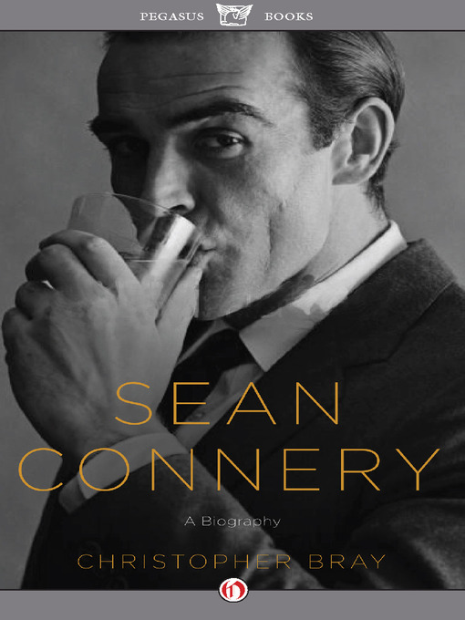 Title details for Sean Connery by Christopher Bray - Available